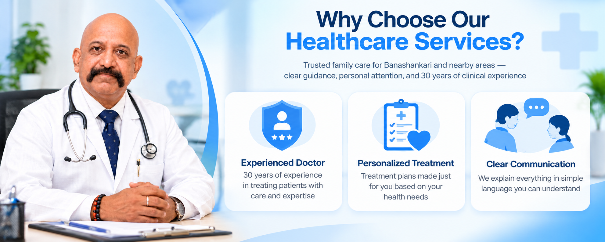 Why choose our healthcare services — experienced doctor, personalized treatment, and clear communication